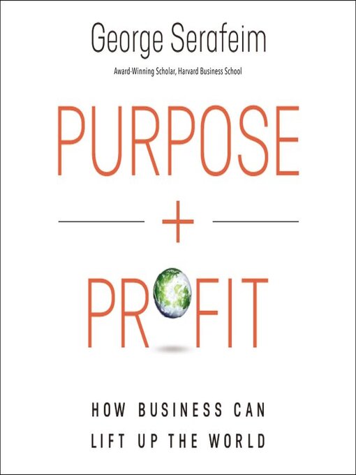 Title details for Purpose and Profit by George Serafeim - Wait list